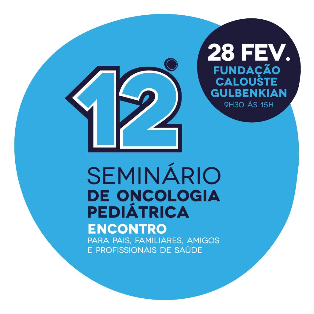 12º Seminário de Oncologia Pediátrica | 28 de fevereiro | Lisboa
